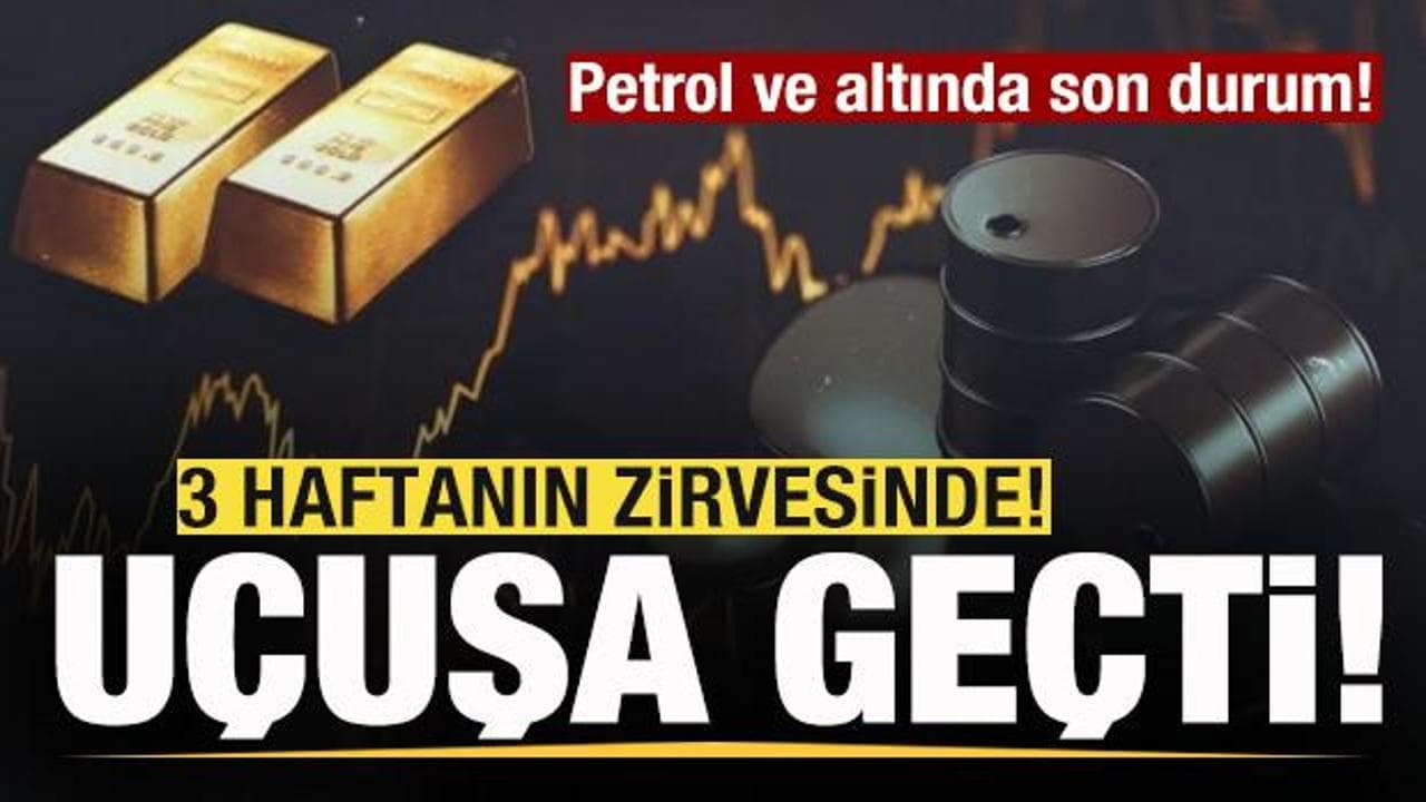 Petrol ve altın fiyatları tırmanışta: Orta Doğu'daki ateşkesin sona ermesi piyasaları sarstı