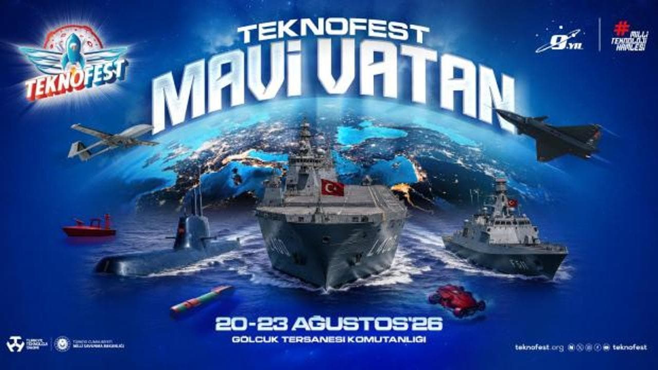 TEKNOFEST Mavi Vatan 2026'nın Detayları Belli Oldu: Gölcük Tersanesi Ev Sahipliğinde
