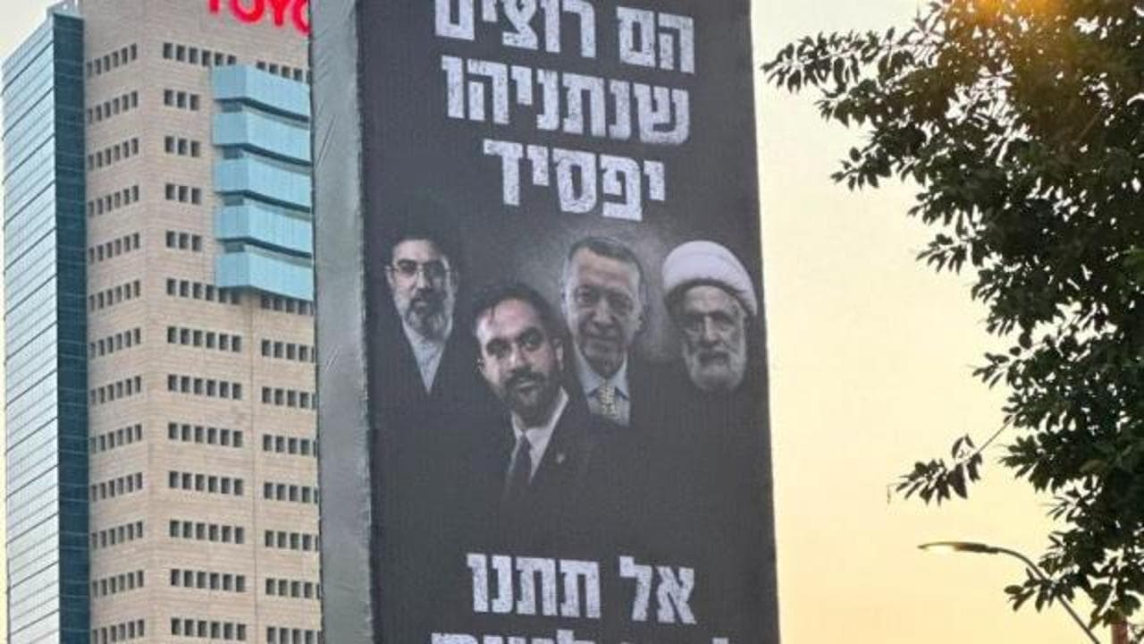 İsrail'den skandal seçim propagandası: Tel Aviv'de Erdoğan'lı afiş astılar