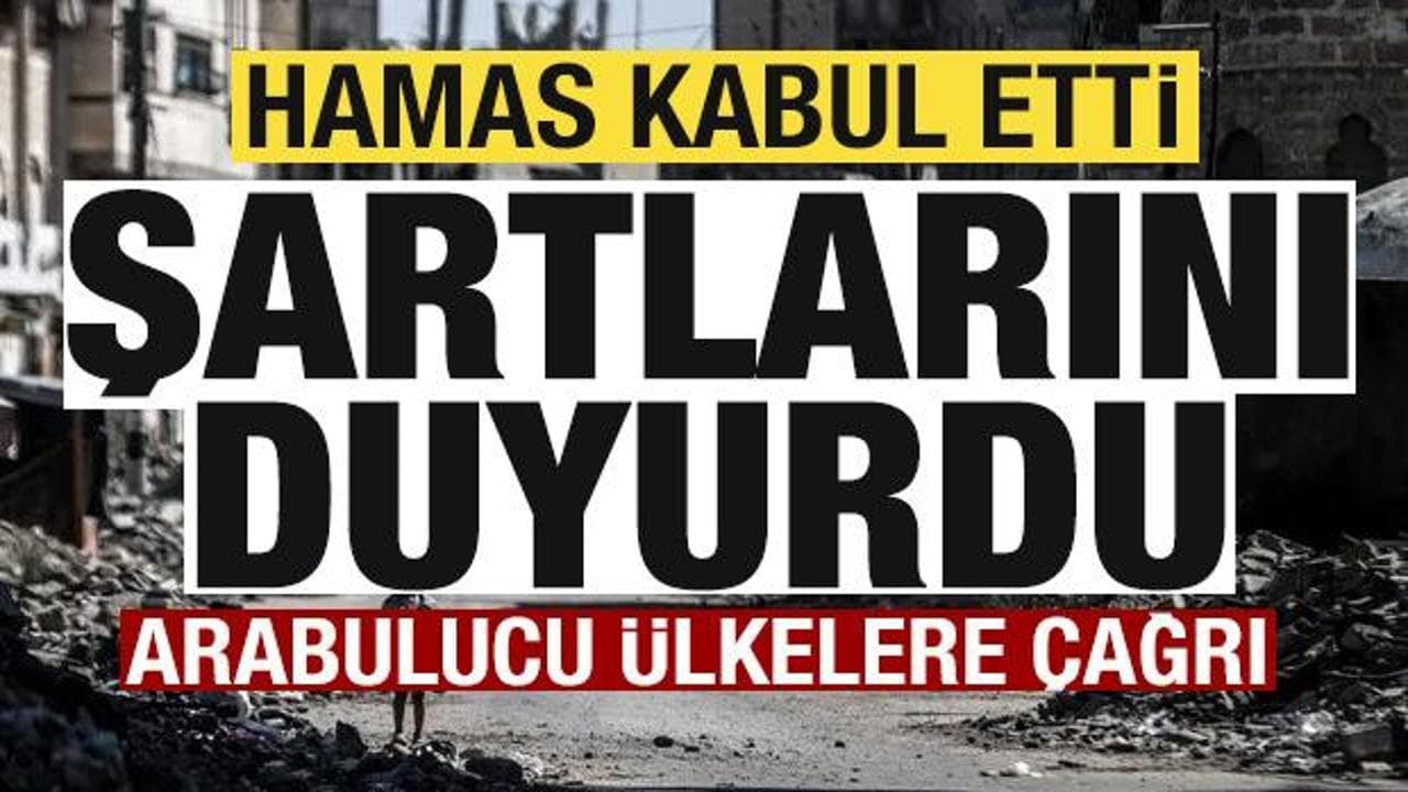 Gazze'de sıcak gelişme! Hamas kabul etti, şartlarını duyurdu! Arabulucu ülkelere çağrı